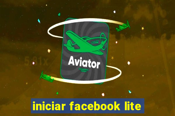 iniciar facebook lite